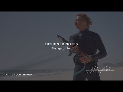 Designer Notes Navigator Pro with Hugh Pinfold | North Kiteboarding