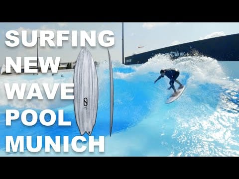 SURF TRIP TO MUNICH!