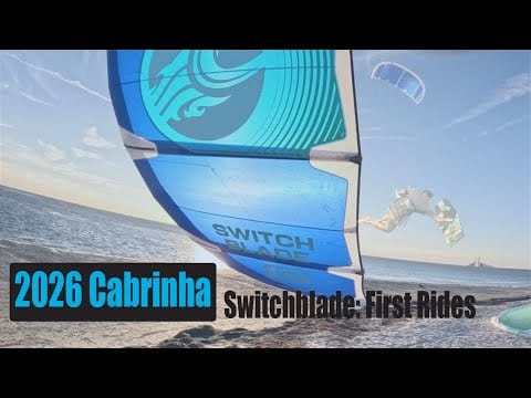 2026 Cabrinha Switchblade First Session