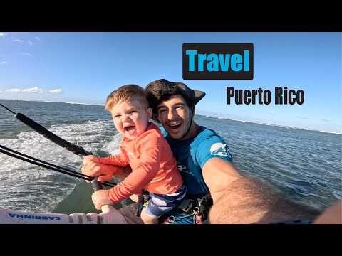 Kiteboarding Trip to Puerto Rico with Our 2 Year Old – kitesurf videó és tippek