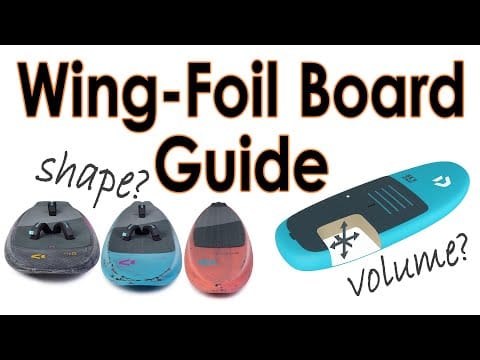 Wing-Foil Gear Guide: Boards (volume & shape) – kitesurf videó és tippek