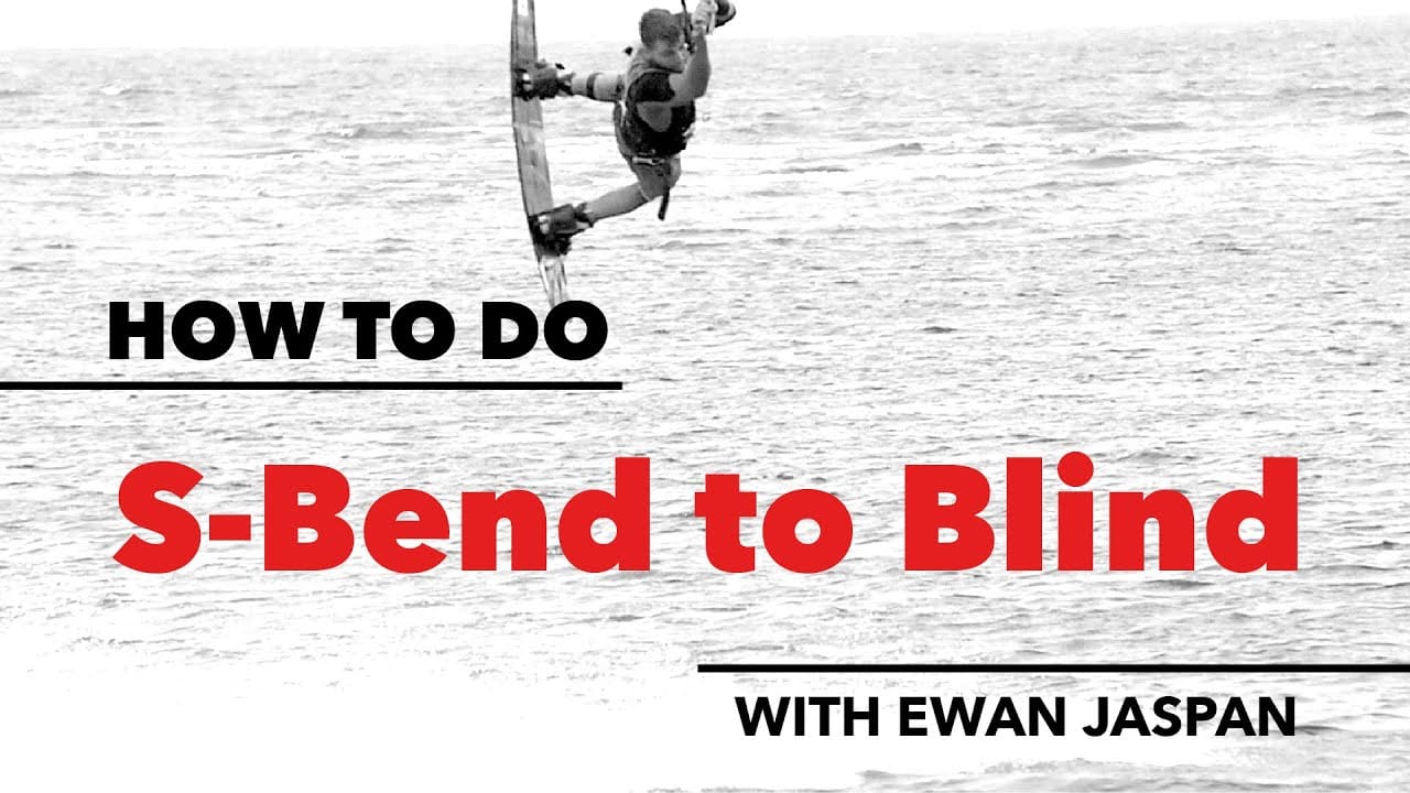 How to do a S-Bend to Blind in Kitesurfing – kitesurf videó és tippek