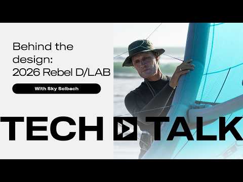 Tech Talk: Behind design Rebel D/LAB 2026 – kitesurf videó és tippek